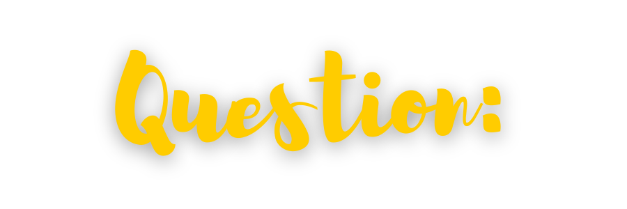 Question